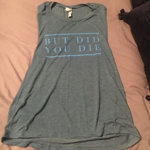 “But Did You Die” Workout Tank
